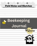 The Ultimate Beekeeping Log Book
